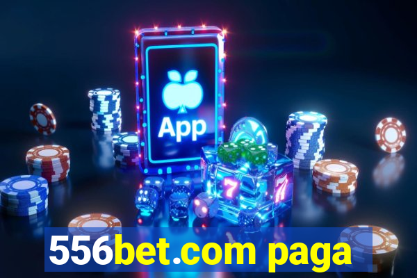 556bet.com paga